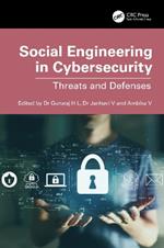 Social Engineering in Cybersecurity: Threats and Defenses