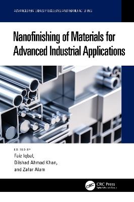 Nanofinishing of Materials for Advanced Industrial Applications - cover