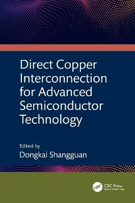 Direct Copper Interconnection for Advanced Semiconductor Technology - cover