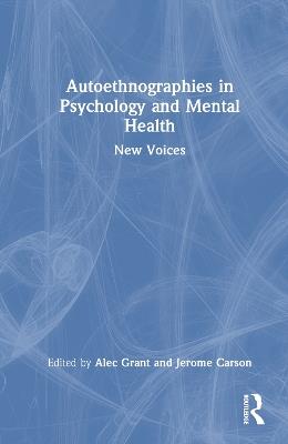 Autoethnographies in Psychology and Mental Health: New Voices - cover