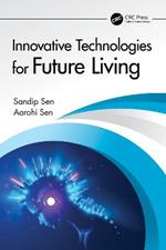 Innovative Technologies for Future Living