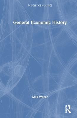 General Economic History - Max Weber - cover