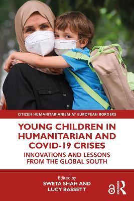 Young Children in Humanitarian and COVID-19 Crises: Innovations and Lessons from the Global South - cover