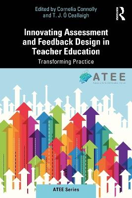 Innovating Assessment and Feedback Design in Teacher Education: Transforming Practice - cover