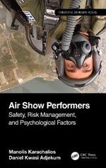 Air Show Performers: Safety, Risk Management, and Psychological Factors