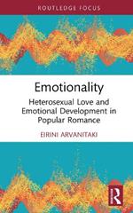 Emotionality: Heterosexual Love and Emotional Development in Popular Romance