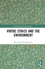 Virtue Ethics and the Environment