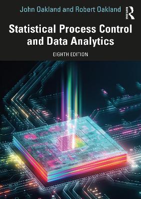 Statistical Process Control and Data Analytics - John Oakland,Robert Oakland - cover