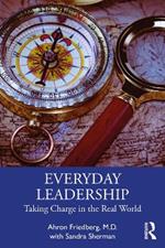 Everyday Leadership: Taking Charge in the Real World