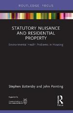 Statutory Nuisance and Residential Property: Environmental Health Problems in Housing