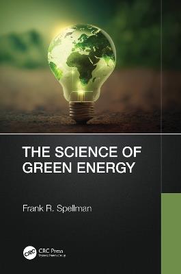 The Science of Green Energy - Frank R. Spellman - cover