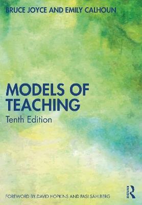 Models of Teaching - Bruce Joyce,Emily Calhoun - cover