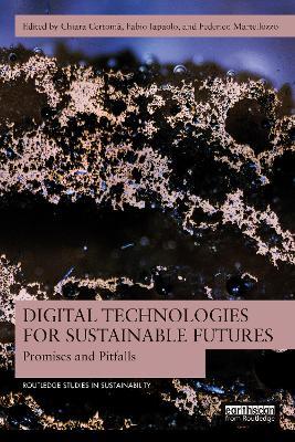 Digital Technologies for Sustainable Futures: Promises and Pitfalls - cover