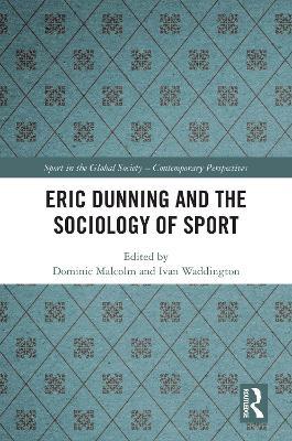 Eric Dunning and the Sociology of Sport - cover