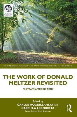 The Work of Donald Meltzer Revisited: 100 Years After His Birth - cover