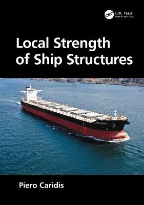Local Strength of Ship Structures - Piero Caridis - cover