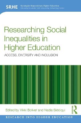 Researching Social Inequalities in Higher Education: Access, Diversity and Inclusion - cover