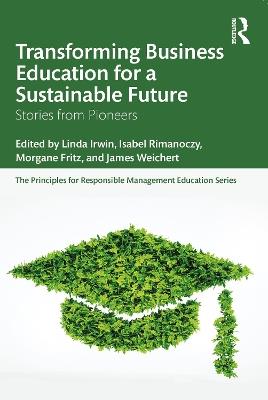 Transforming Business Education for a Sustainable Future: Stories from Pioneers - cover