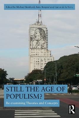 Still the Age of Populism?: Re-examining Theories and Concepts - cover