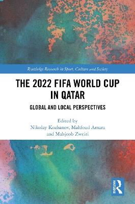 The 2022 FIFA World Cup in Qatar: Global and Local Perspectives - cover