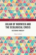 Julian of Norwich and the Ecological Crisis: Restoring Porosity