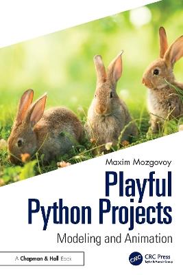 Playful Python Projects: Modeling and Animation - Mozgovoy Maxim - cover