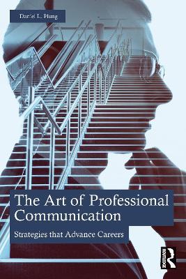 The Art of Professional Communication: Strategies that Advance Careers - Daniel Plung - cover