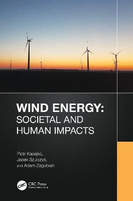 Wind Energy: Societal and Human Impacts - Piotr Kacejko,Jacek Szulczyk,Adam Zagubien - cover