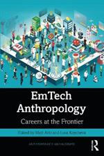 EmTech Anthropology: Careers at the Frontier