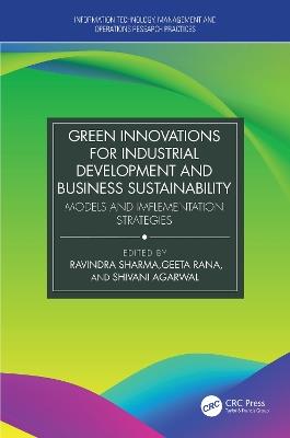 Green Innovations for Industrial Development and Business Sustainability: Models and Implementation Strategies - cover