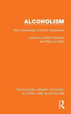 Alcoholism: New Knowledge and New Responses - cover