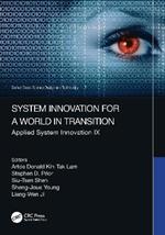 System Innovation for a World in Transition: Applied System Innovation IX. Proceedings of the 9th International Conference on Applied System Innovation 2023 (ICASI 2023), Chiba, Japan, 21-25 April 2023