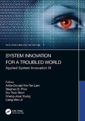 System Innovation for a World in Transition: Applied System Innovation IX. Proceedings of the 9th International Conference on Applied System Innovation 2023 (ICASI 2023), Chiba, Japan, 21-25 April 2023 - cover