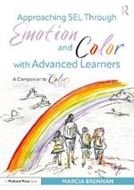 Approaching SEL Through Emotion and Color with Advanced Learners: A Companion to The Colors of Life