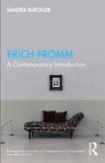 Erich Fromm: A Contemporary Introduction