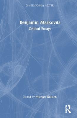 Benjamin Markovits: Critical Essays - cover