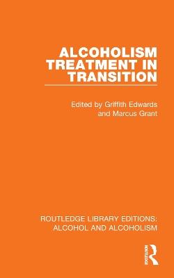 Alcoholism Treatment in Transition - cover
