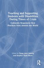 Teaching and Supporting Students with Disabilities During Times of Crisis: Culturally Responsive Best Practices from Around the World