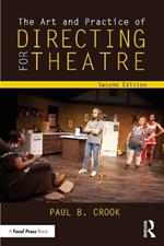 The Art and Practice of Directing for Theatre