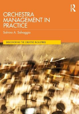 Orchestra Management in Practice - Salvino A. Salvaggio - cover
