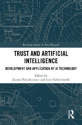 Trust and Artificial Intelligence: Development and Application of AI Technology - cover