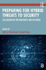 Preparing for Hybrid Threats to Security: Collaborative Preparedness and Response