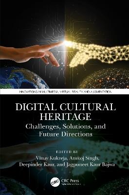 Digital Cultural Heritage: Challenges, Solutions, and Future Directions - cover