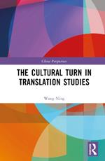 The Cultural Turn in Translation Studies