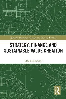 Strategy, Finance and Sustainable Value Creation - Claudio Scardovi - cover