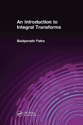 An Introduction to Integral Transforms - Baidyanath Patra - cover