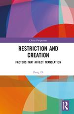 Restriction and Creation: Factors That Affect Translation