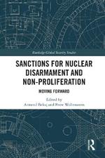 Sanctions for Nuclear Disarmament and Non-Proliferation: Moving Forward