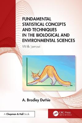 Fundamental Statistical Concepts and Techniques in the Biological and Environmental Sciences: With jamovi - A. Bradley Duthie - cover