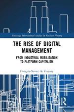 The Rise of Digital Management: From Industrial Mobilization to Platform Capitalism